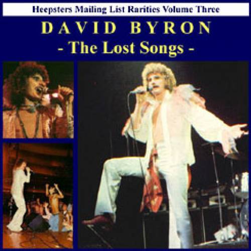 David Byron – The Lost Songs. Vol.1 (2006)