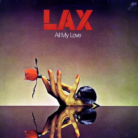 L.A.X. - All My Love (1981)