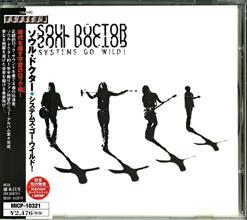 Soul Doctor - Systems Go Wild (2002) [Japanese Edition]